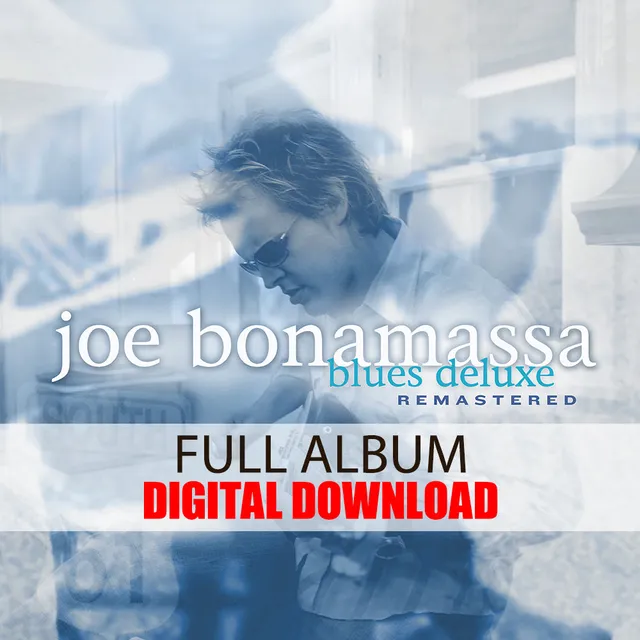 Joe Bonamassa Blues Deluxe digitalalbum remastret 2023