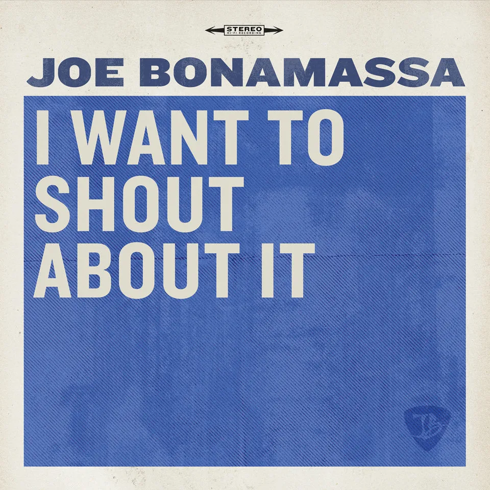 Joe Bonamassa I Want To Shout About It Single MP3